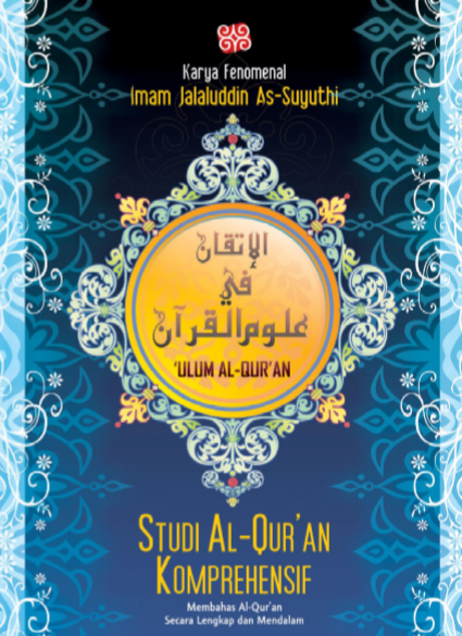 Al Itqan Fi Ulumil Qur'an Jilid 1